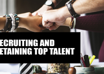 Recruiting and retaining top talent