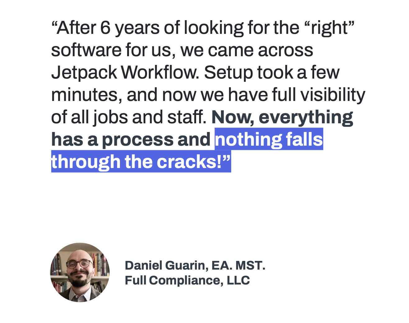 Jetpack Workflow customer quote.