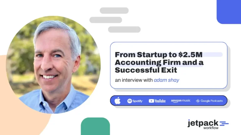 How Adam Shay Scaled and Sold a $2.5M Accounting Firm